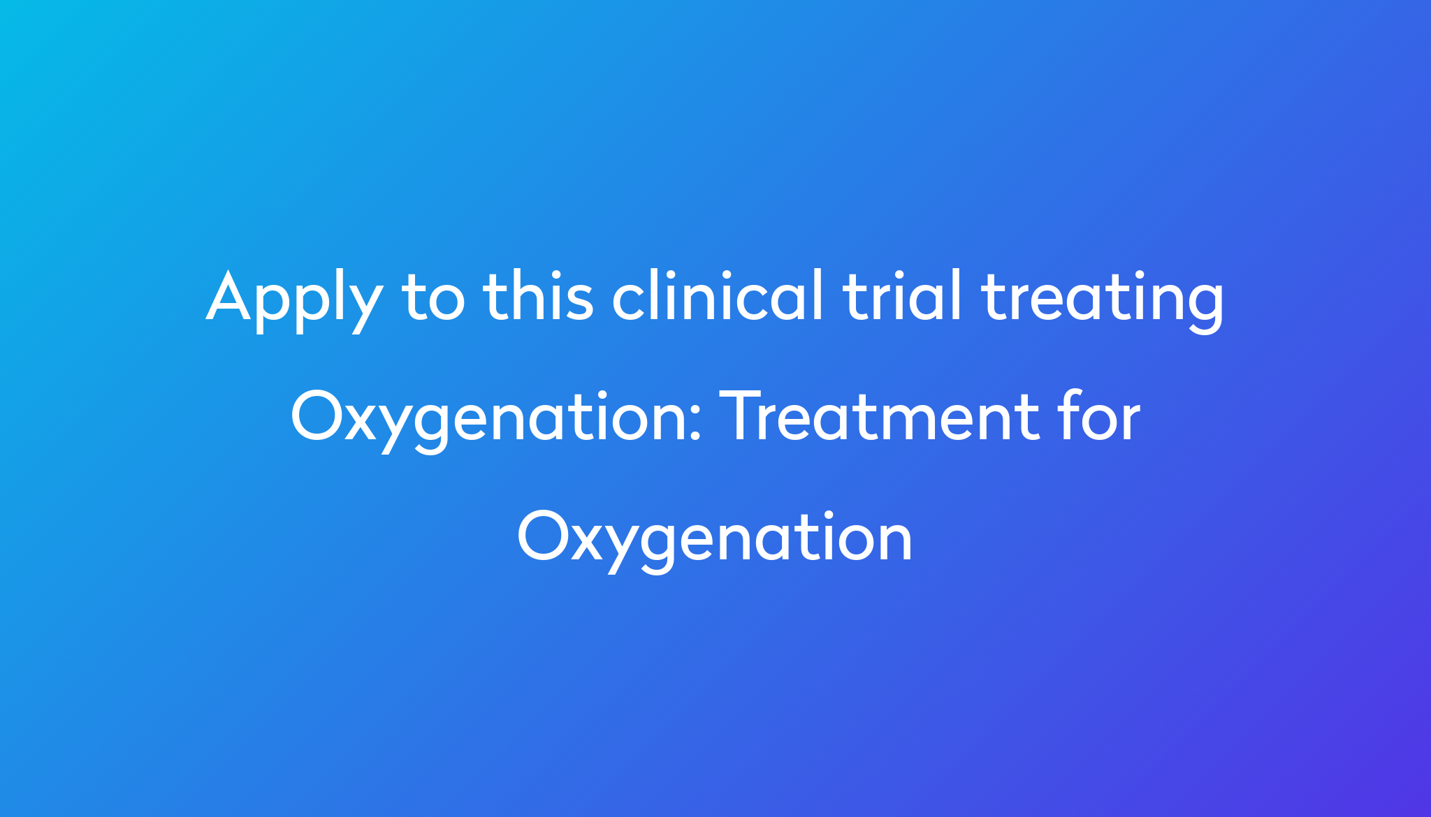 treatment-for-oxygenation-clinical-trial-2023-power